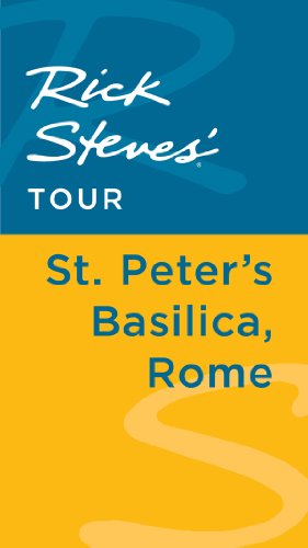 Rick Steves' Tour: St. Peter's Basilica, Rome by Rick Steves