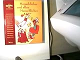 Menschliches und allzu Menschliches - Mit Humor geht alles besser Menschliches und allzu Menschliches - Mit Humor geht alles besser