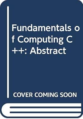 Fundamentals of Computing C++: Abstract