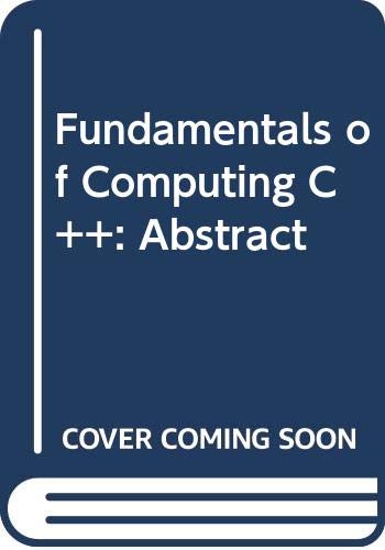 Fundamentals of Computing C++: Abstract by Tucker