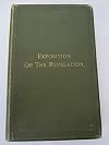 Exposition of The Revelation of Jesus Christ and Prophetic Outlines
