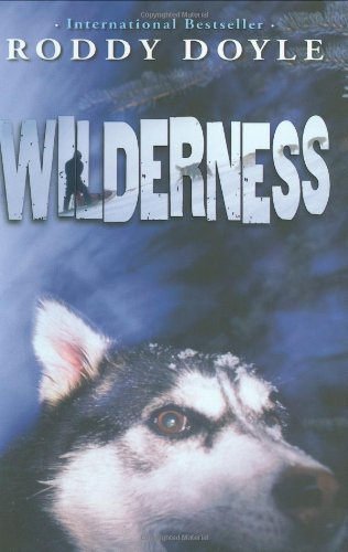 Wilderness by Roddy Doyle