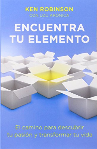 Encuentra tu elemento by Ken Robinson