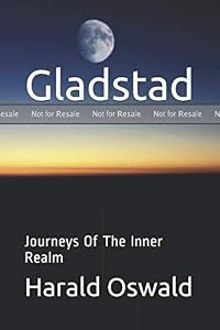 PROOF: Gladstad: Journeys Of The Inner Realm