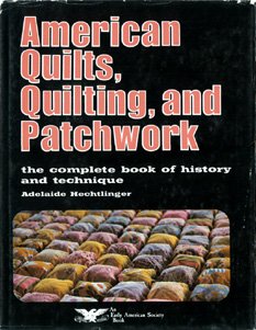 American quilts, quilting, and patchwork (An Early American Society book)