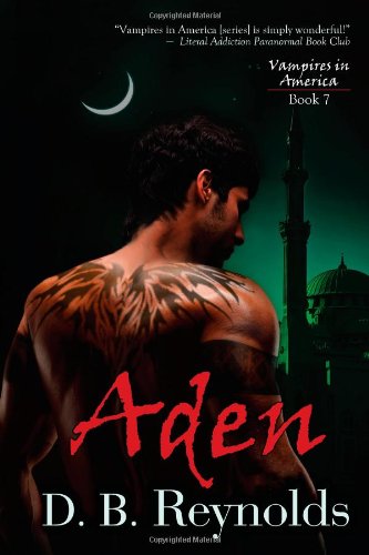 Aden: Vampires In America by D.B. Reynolds