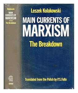 Main Currents of Marxism by Kolakowski