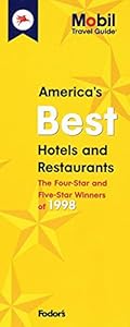 Mobil 98: America's Best Hotels and Restaurants: The 4-Star and 5-Star Winners by Fodor's