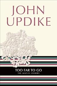 Too Far to Go: The Maples Stories