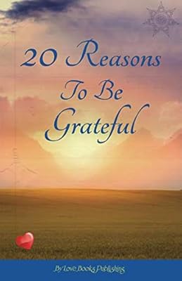 20 Reasons To Be Grateful: Write your own reasons to be grateful in this beautifully designed fill-in book.