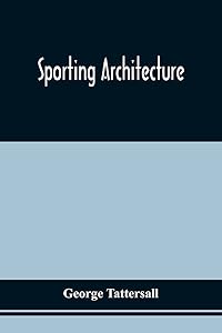Sporting Architecture by George Tattersall