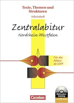 Texte, Themen und Strukturen. Arbeitsheft. Zentralabitur Nordrhein ...