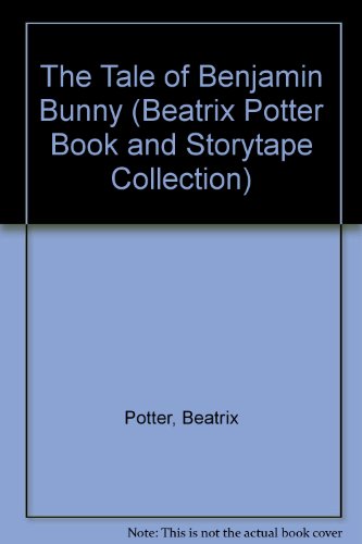 The Tale of Benjamin Bunny by Beatrix Potter