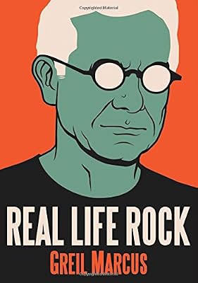Real Life Rock: The Complete Top Ten Columns, 1986-2014