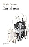 Cristal noir par Michelle Tourneur Cristal noir par Michelle Tourneur