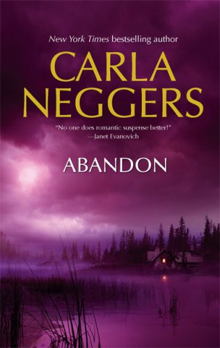 Abandon (Mira Romantic Suspense) by Carla Neggers