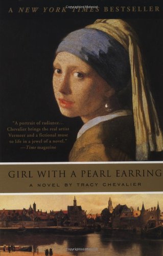 Girl With a Pearl Earring: A Novel by Tracy Chevalier
