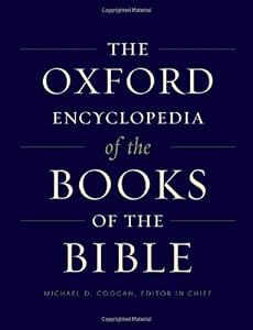 The Oxford Encyclopedia of the Books of the Bible: 2-Volume Set