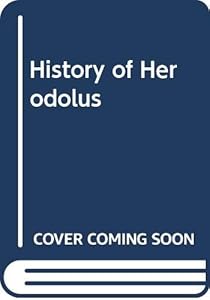 History of Herodotus (English and Ancient Greek Edition)