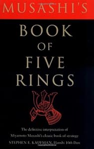 Musashi's Book of Five Rings: The Definitive Interpretation of Miyamoto Musashi's Classic Book of Strategy