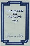 Handbook on Healing: Book I
