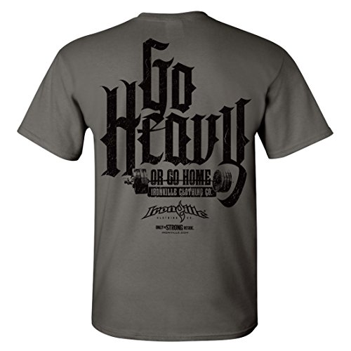 Ironville Go Heavy Or Go Home Powerlifting T-Shirt