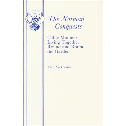 Norman Conquests (Acting Edition)
