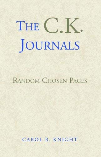 The C.k. Journals: Random Chosen Pages by Carol Knight