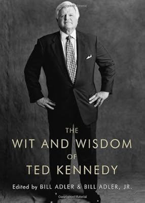 The Wit and Wisdom of Ted Kennedy