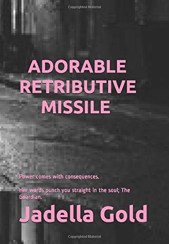 Adorable retributive missile by Jadella Gold Miss