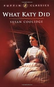 What Katy Did (Puffin Classics) by Susan Coolidge