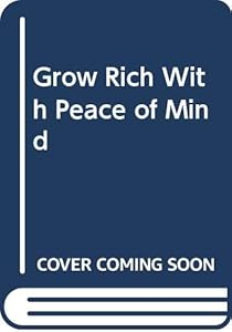 Grow Rich With Peace of Mind