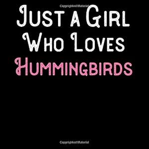 Just a Girl Who Loves Hummingbirds: ABC Alphabet Coloring Book and Letter Tracing - Learn To Write Activity Book Gift for Girls