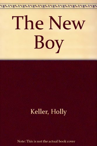 The New Boy by Holly Keller