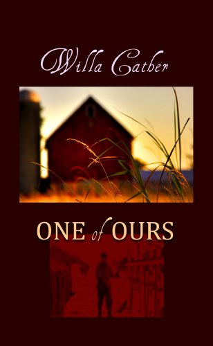 One of Ours by Willa Cather