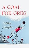 A Goal For Greg