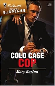 Cold Case Cop (Silhouette Romantic Suspense)