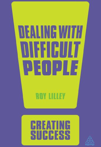 Dealing with Difficult People by Roy Lilley