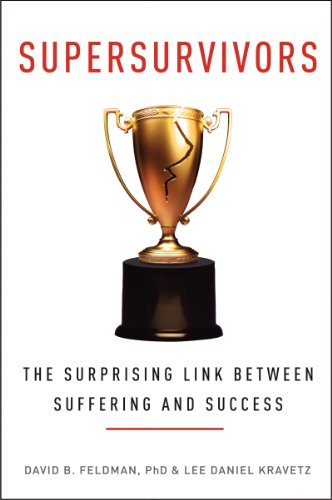 Supersurvivors: The Surprising Link Between Suffering and Success by Linda A. Hill