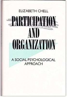 Participation & Organization A Social Psychological Approach