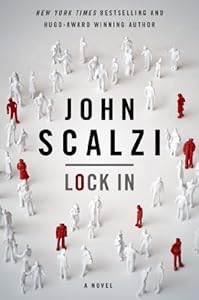 Lock In: A Novel of the Near Future