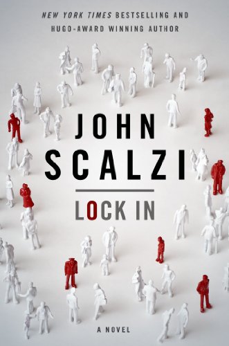 Lock In: A Novel of the Near Future by John Scalzi