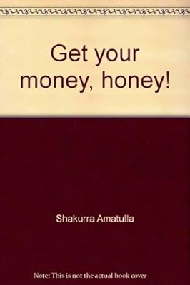 Get your money, honey!: A student's guide to staying alive