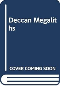 Deccan megaliths by K. P Rao