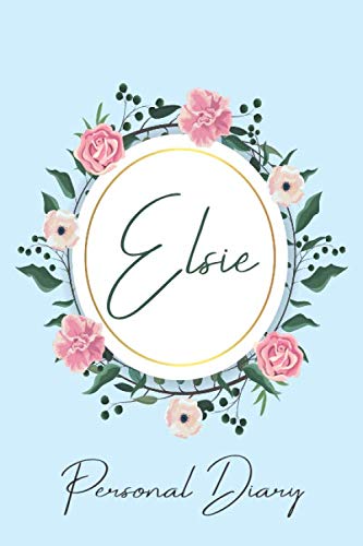 Elsie Personal Diary: Personalized Name Floral Blank Lined Journal For Girls And Women by Grabitees Customized Name Designs