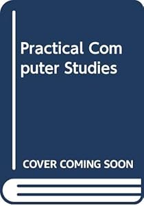Practical Computer Studies: Book 1
