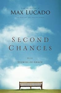 Second Chances: More Stories of Grace