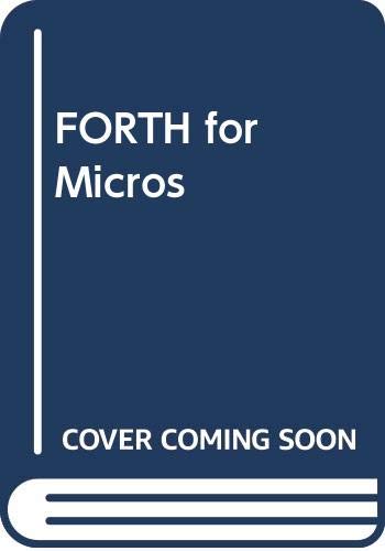 FORTH for micros (Newnes programming books) by Steve Oakey