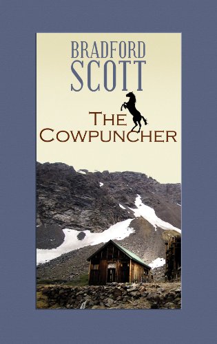 The Cowpuncher (Center Point Western Complete (Large Print)) by Bradford Scott