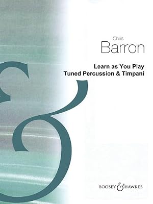 Learn as You Play Drums: Tuned Percussion & Timpani